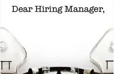 Cover Letters A typewriter types "Dear Hiring Manager," on a sheet of white paper.